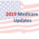 2019 Medicare Updates